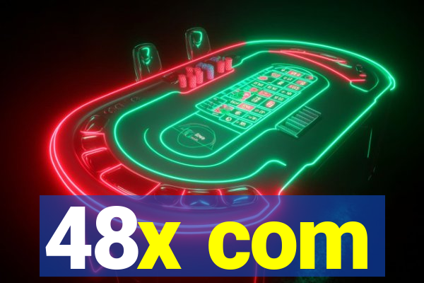 48x com